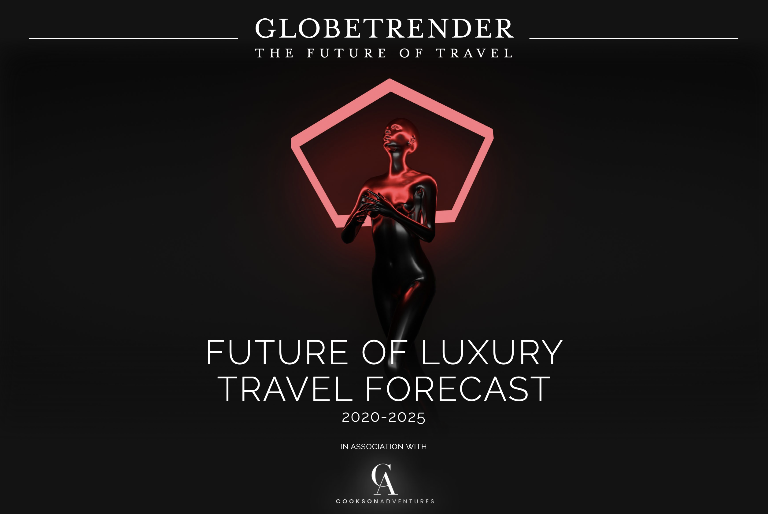 Globetrender Future of Luxury Travel Forecast 2020-2025